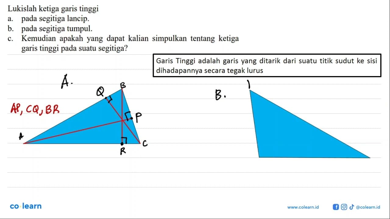 Lukislah ketiga garis tinggia. pada segitiga lancip.b. pada