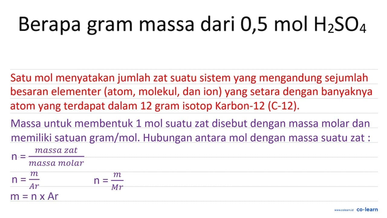 Berapa gram massa dari 0,5 ~mol H_(2) SO_(4)