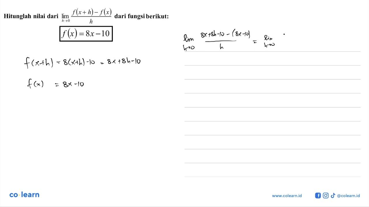 Hitunglah nilai dari lim->0 f(x+h)-f(x)/h dari fungsi