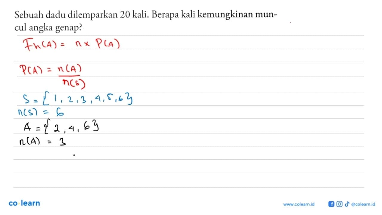 Sebuah dadu dilemparkan 20 kali. Berapa kali kemungkinan