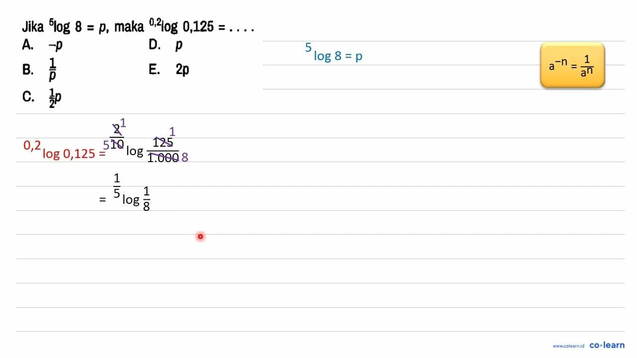 Jika 5log8 = p, maka 0,2log0,125 = ...