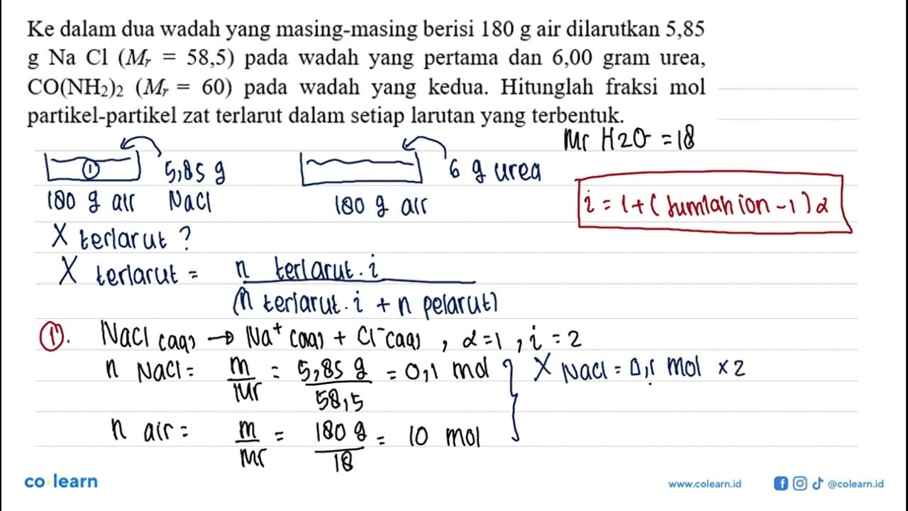 Ke dalam dua wadah yang masing-masing berisi 180 g air