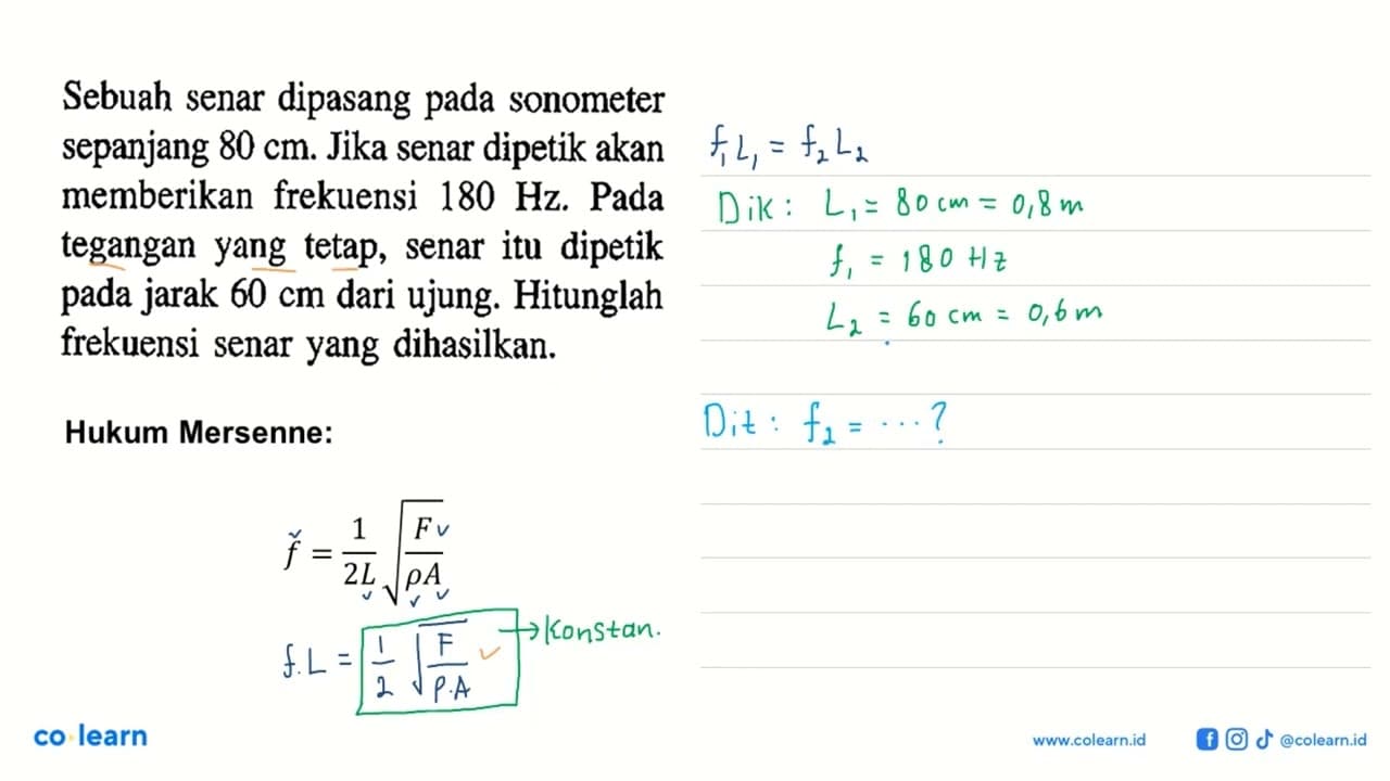 Sebuah senar dipasang pada sonometer sepanjang 80 cm. Jika