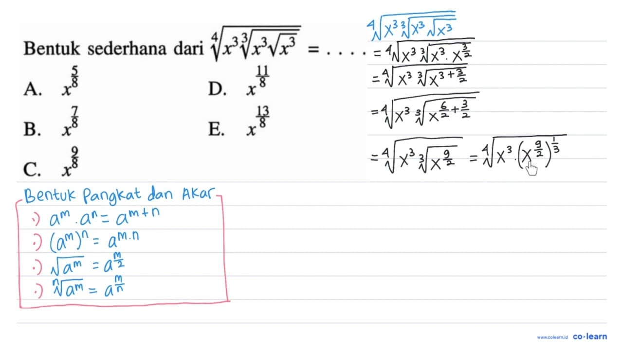 8. Bentuk sederhana dari (x^3(x^3(x^3)^1/3)^1/3)^1/3 = ...