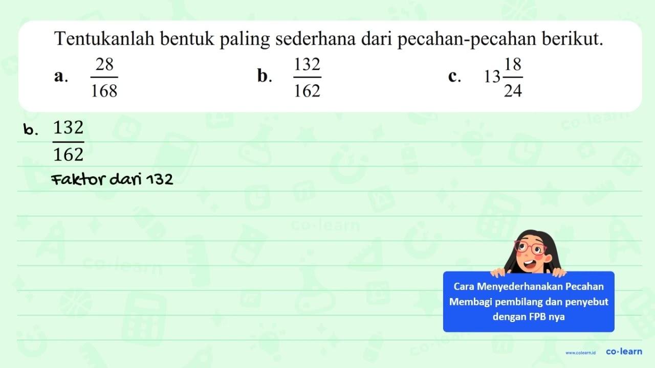 Tentukanlah bentuk paling sederhana dari pecahan-pecahan