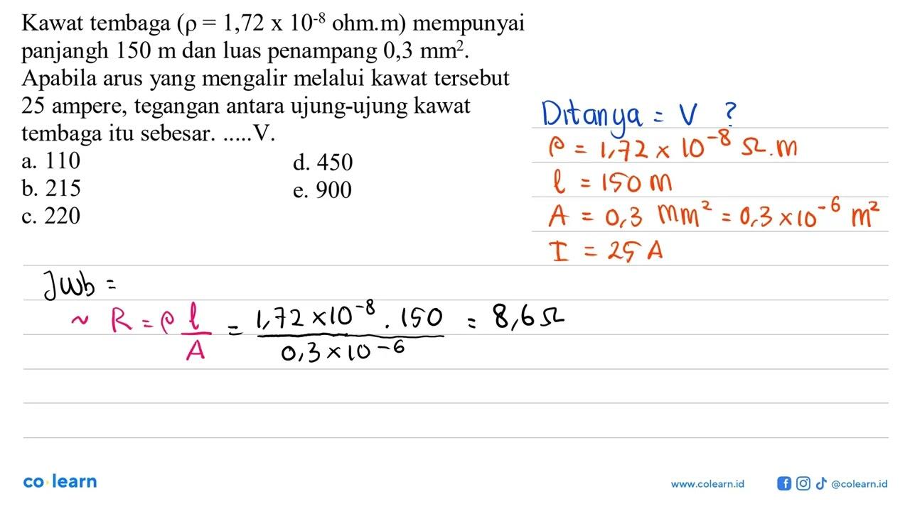 Kawat tembaga (rho = 1,72 x 10^(-8) ohm.m) mempunyai