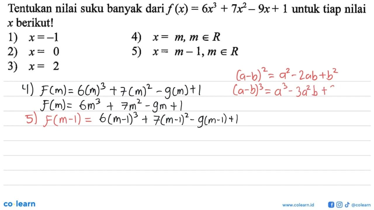 Tentukan nilai suku banyak dari f(x) = 6x^3 + 7x^2 - 9x+ 1