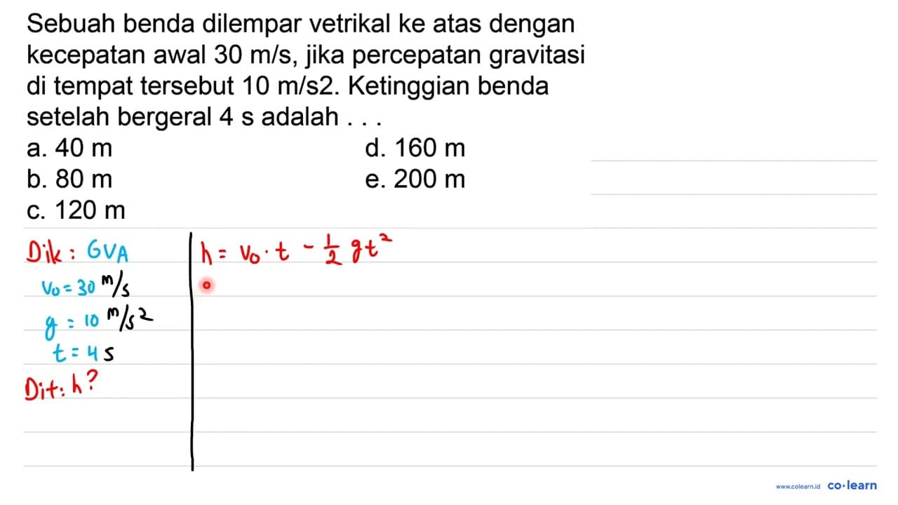 Sebuah benda dilempar vetrikal ke atas dengan kecepatan