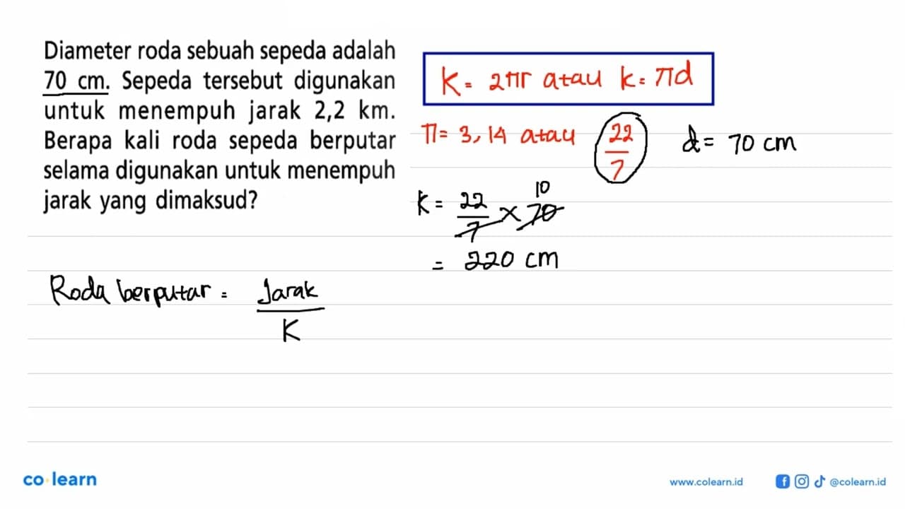 Diameter roda sebuah sepeda adalah 70 cm. Sepeda tersebut