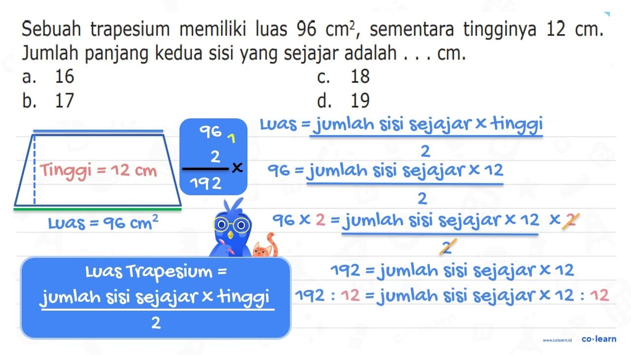 Sebuah trapesium memiliki luas 96 cm^2, sementara tingginya