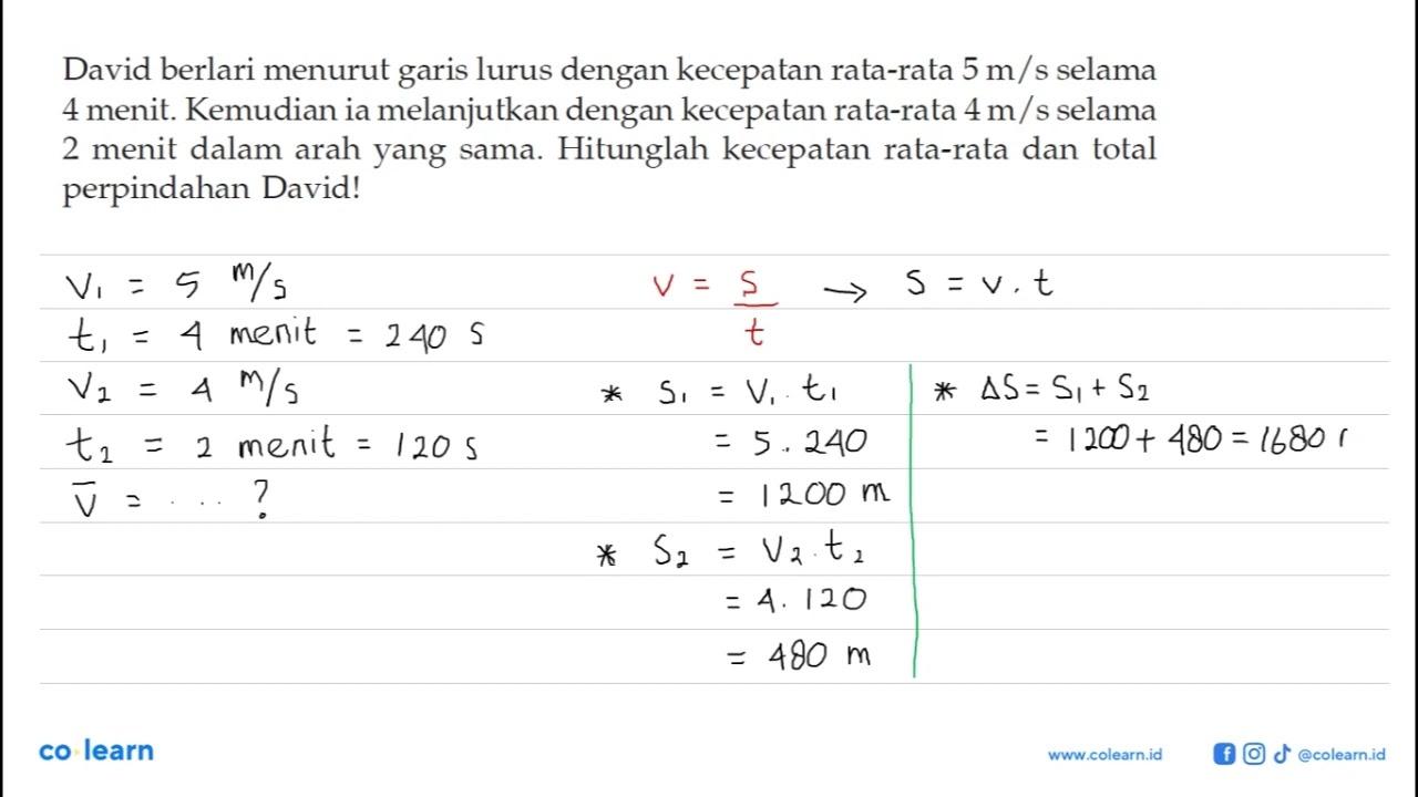 David berlari menurut garis lurus dengan kecepatan