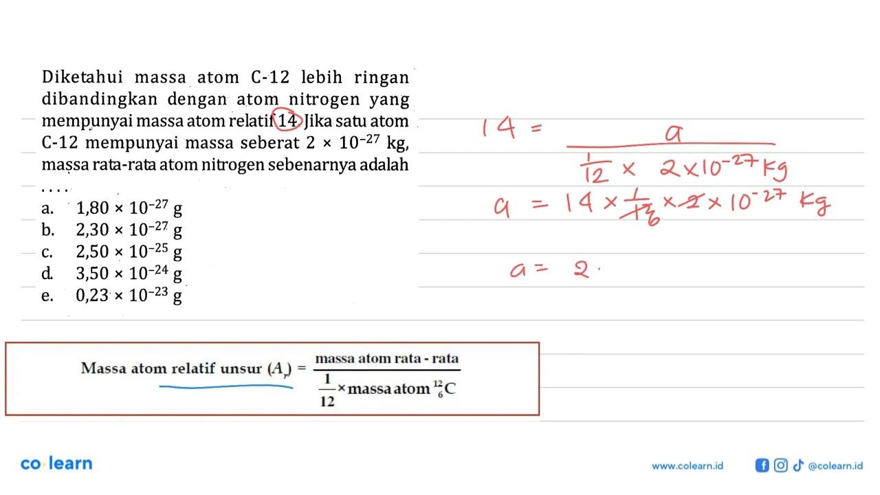 Diketahui massa atom C-12 lebih ringan dibandingkan dengan