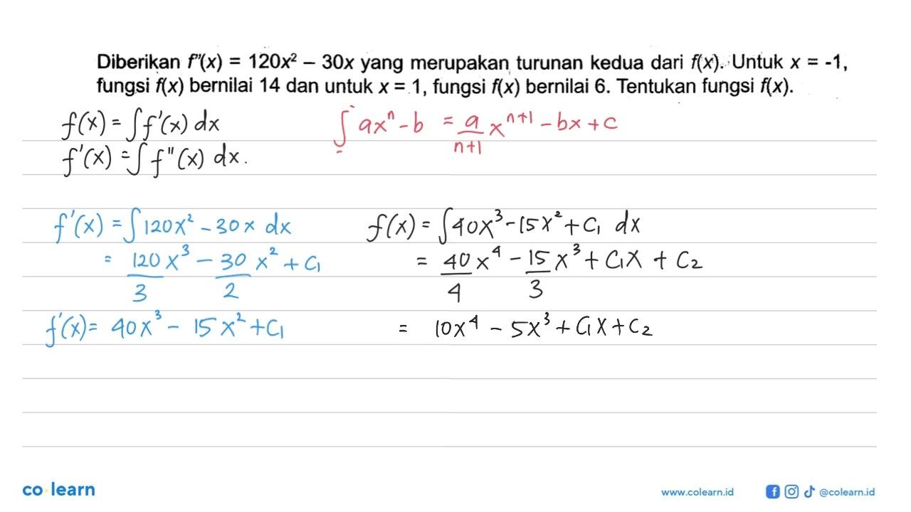 Diberikan f' '(x)=120x^2-30 x yang merupakan turunan kedua