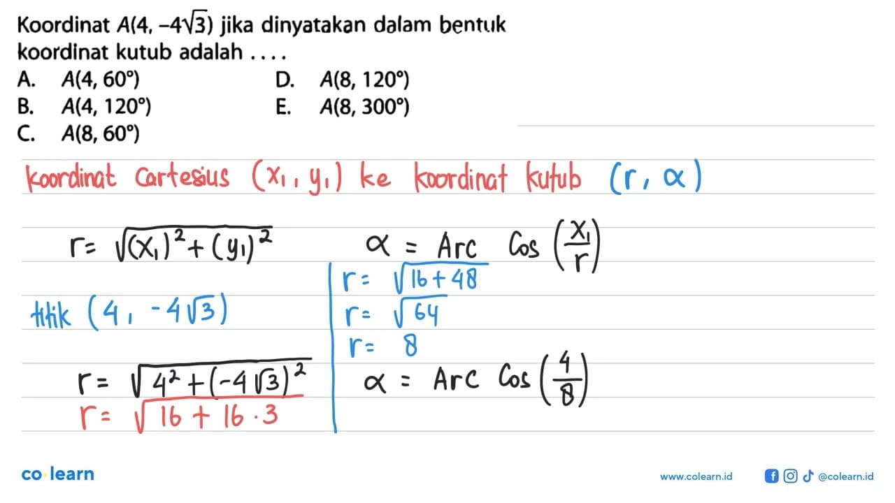 Koordinat A(4,-4 akar(3)) jika dinyatakan dalam bentuk