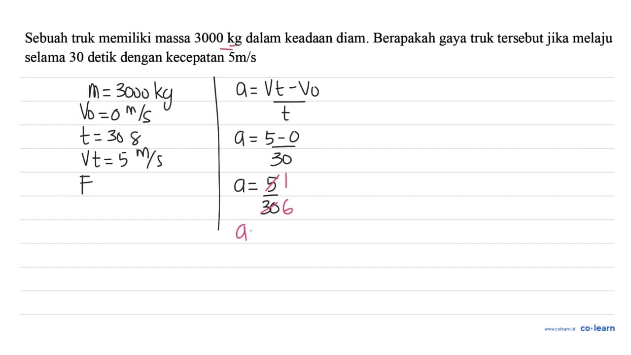 Sebuah truk memiliki massa 3000 kg dalam keadaan diam.