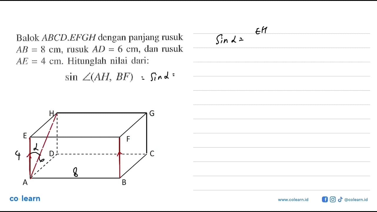 Balok ABCD.EFGH dengan panjang rusuk AB = 8 cm, rusuk AD =