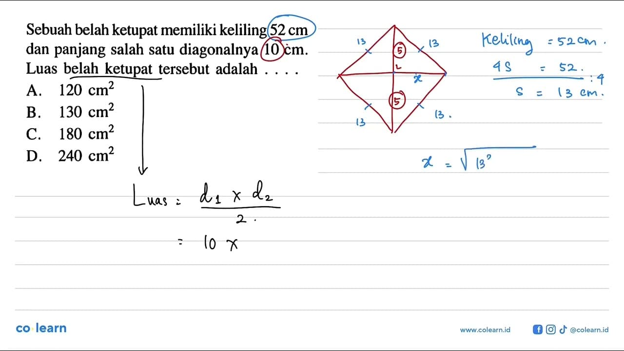 Sebuah belah ketupat memiliki keliling 52 cm dan panjang