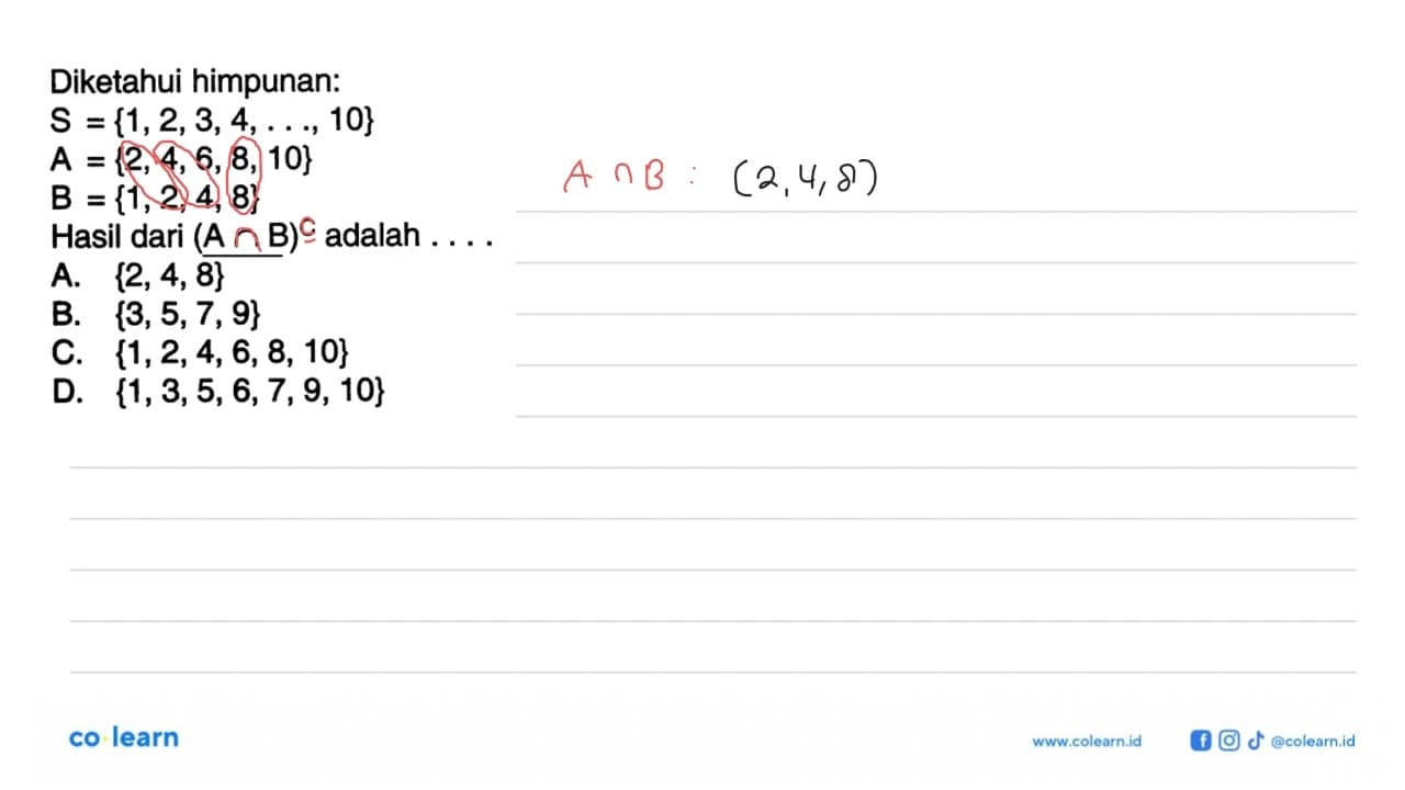 Diketahui himpunan: S = {1,2,3,4,..., 10} A = {2, 4, 6, 8,