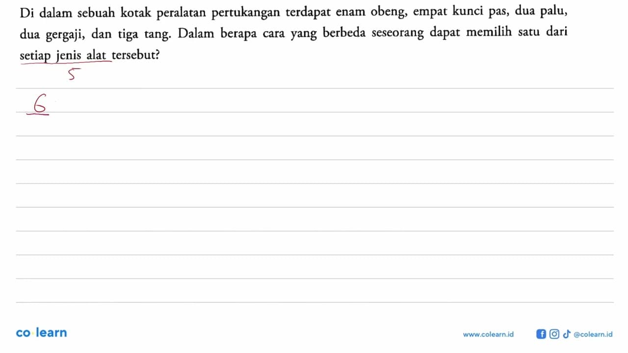 Di dalam sebuah kotak peralatan pertukangan terdapat enam