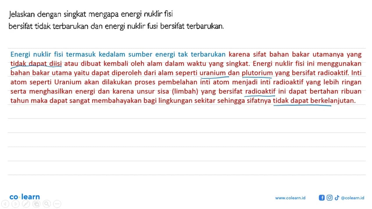 Jelaskan dengan singkat mengapa energi nuklir fisi bersifat