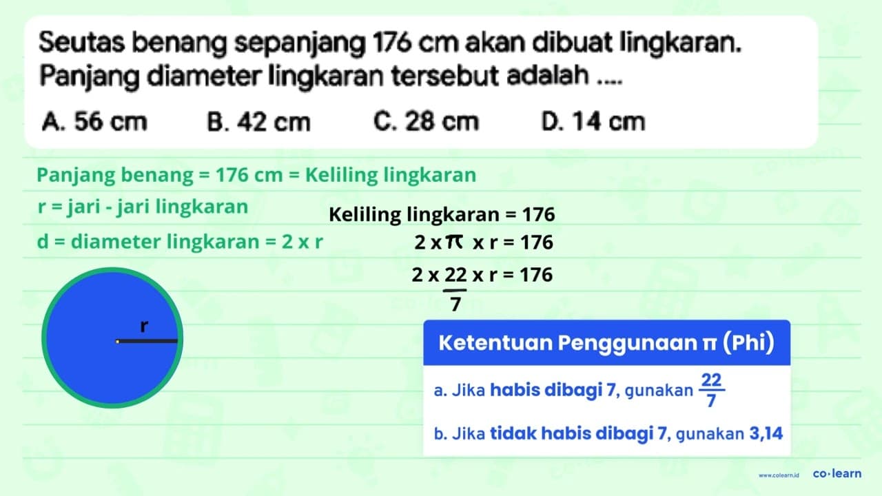 Seutas benang sepanjang 176 cm akan dibuat lingkaran.