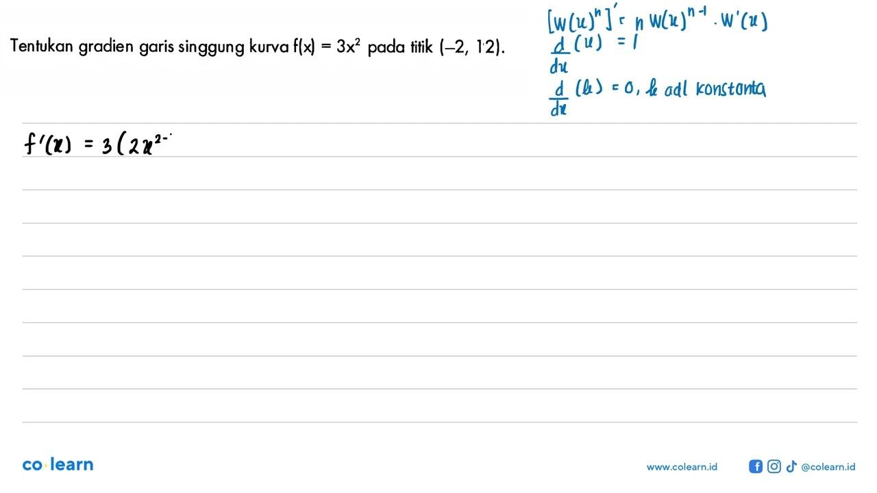 Tentukan gradien garis singgung kurva f(x)=3x^2 pada titik