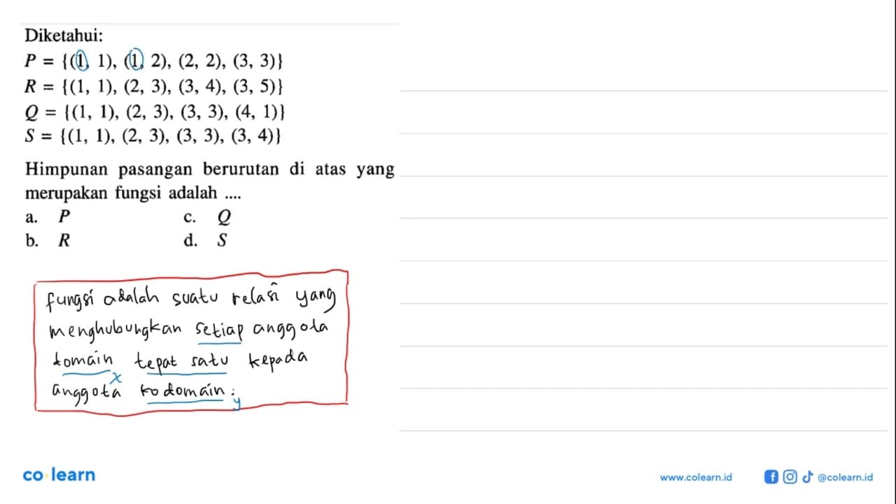 Diketahui: P = {(1, 1), (1,2), (2, 2), (3, 3)} R = {(1, 1),