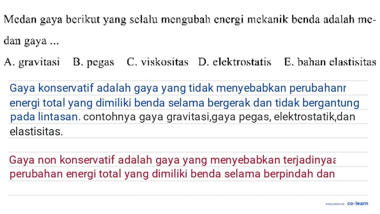 Medan gaya berikut yang selalu mengubah energi mekanik