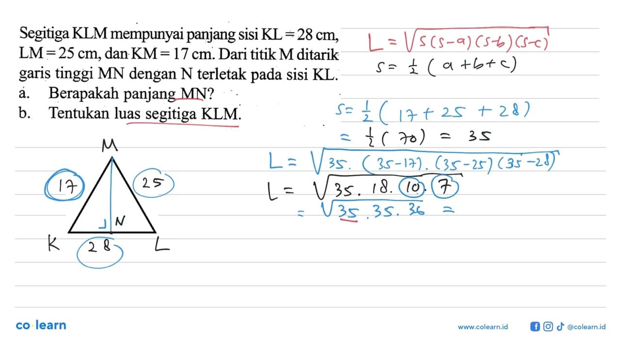 Segitiga KLM mempunyai panjang sisi KL=28 cm, LM=25 cm, dan