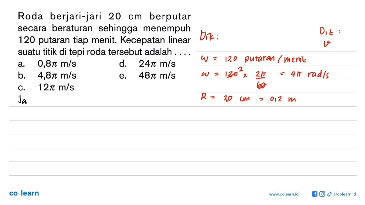 Roda berjari-jari 20 cm berputar secara beraturan sehingga