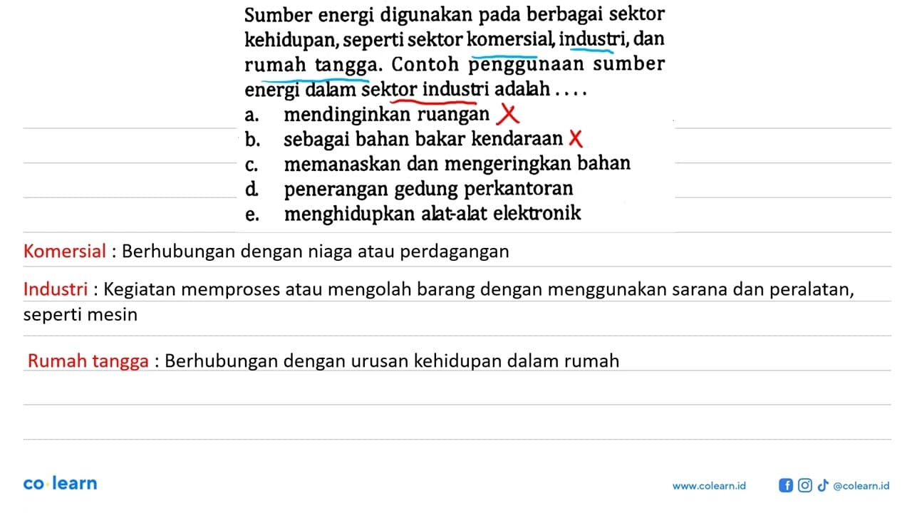 Sumber energi digunakan pada berbagai sektor kehidupan,