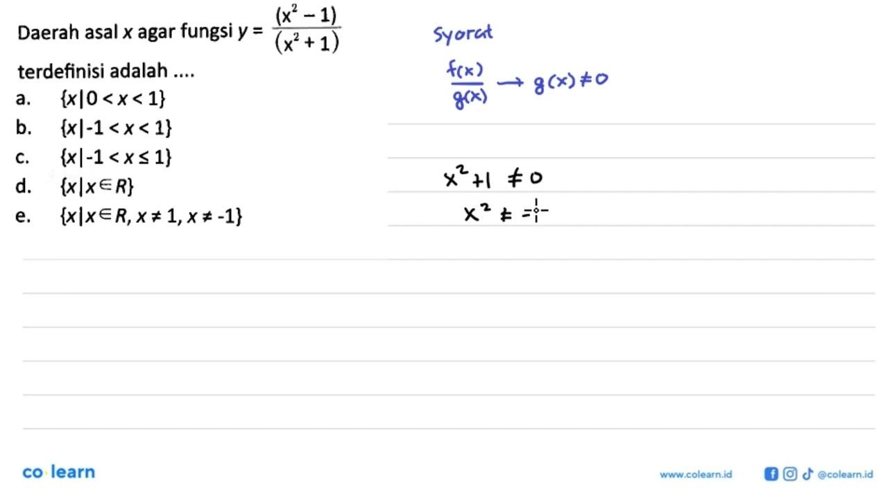 Daerah asal x agar fungsi y=(x^2-1)/(x^2+1) terdefinisi