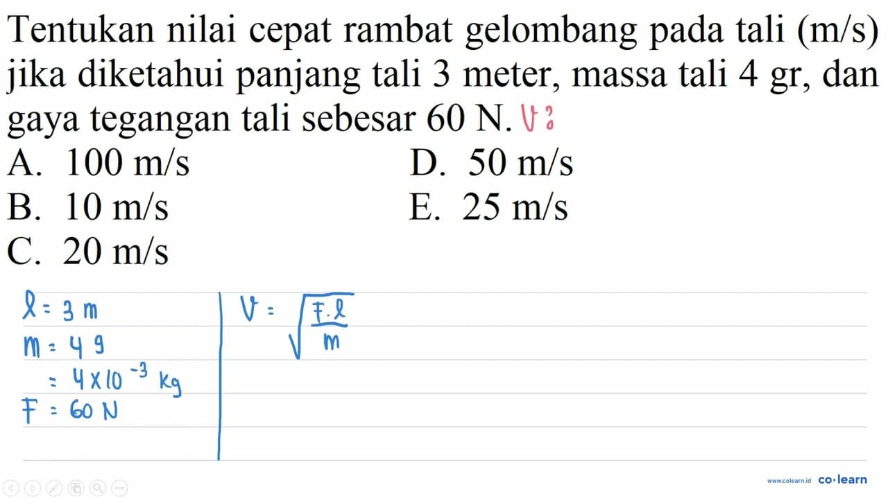 Tentukan nilai cepat rambat gelombang pada tali (m / s)