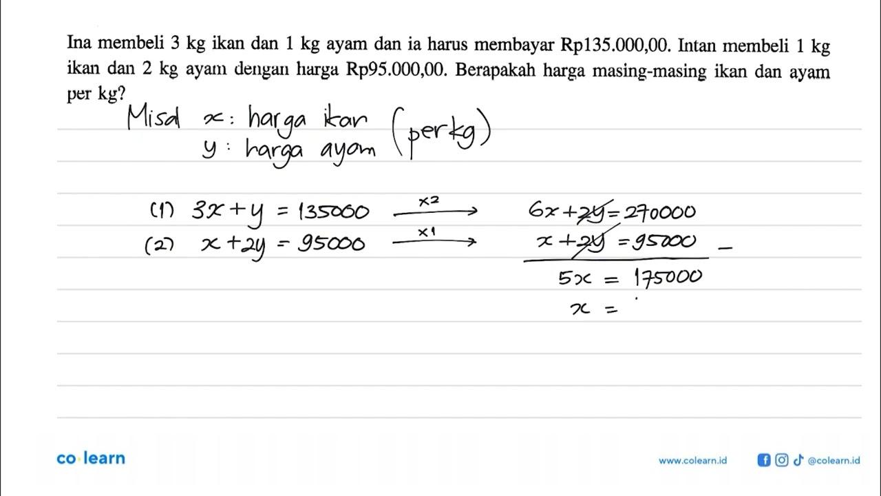 Ina membeli 3 kg ikan dan 1 kg ayam dan ia harus membayar