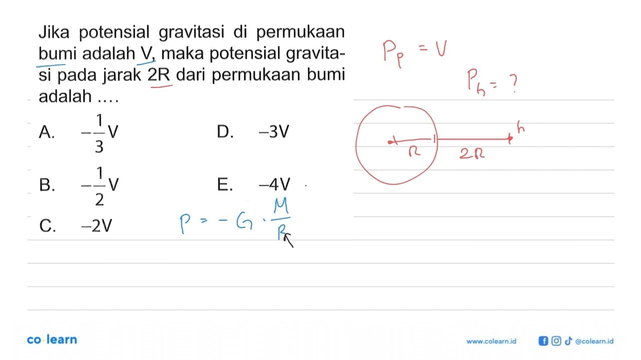 Jika potensial gravitasi di permukaan bumi adalah V, maka