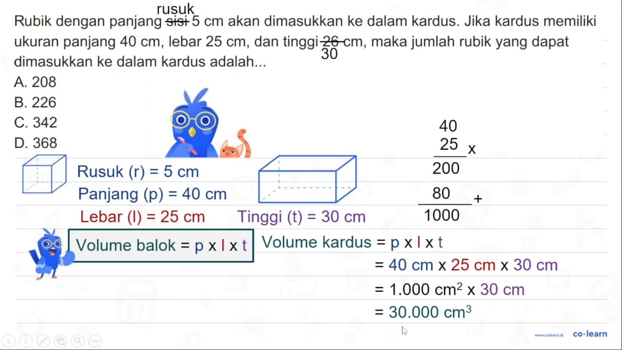 Rubik dengan panjang sisi 5 cm akan dimasukkan ke dalam