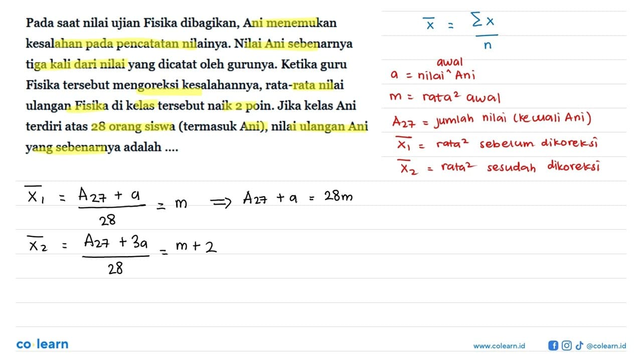 Pada saat nilai ujian Fisika dibagikan, Ani menemukan