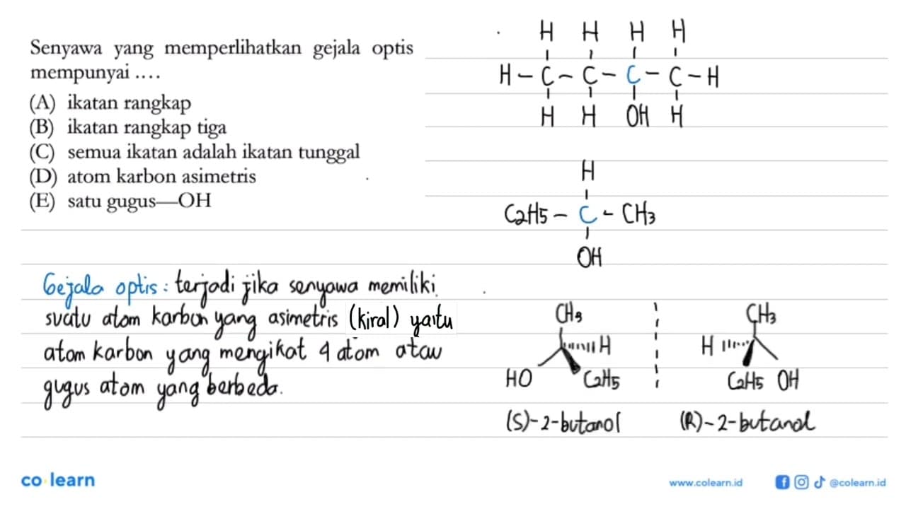 Senyawa yang memperlihatkan gejala optis mempunyai ......