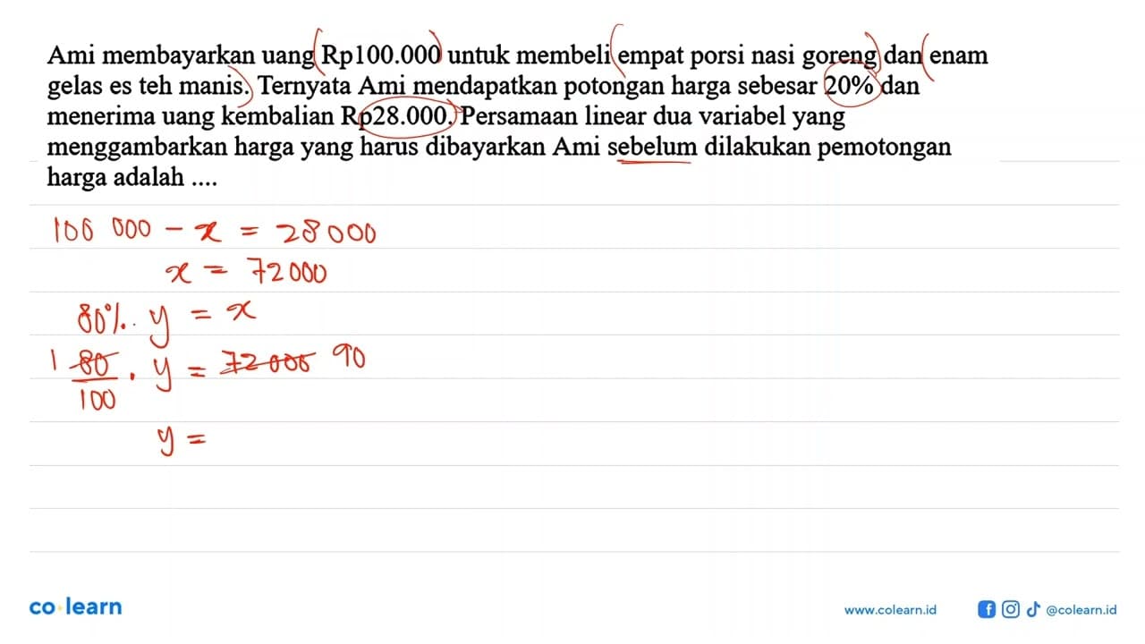 Ami membayarkan uang Rp100.000 untuk membeli empat porsi