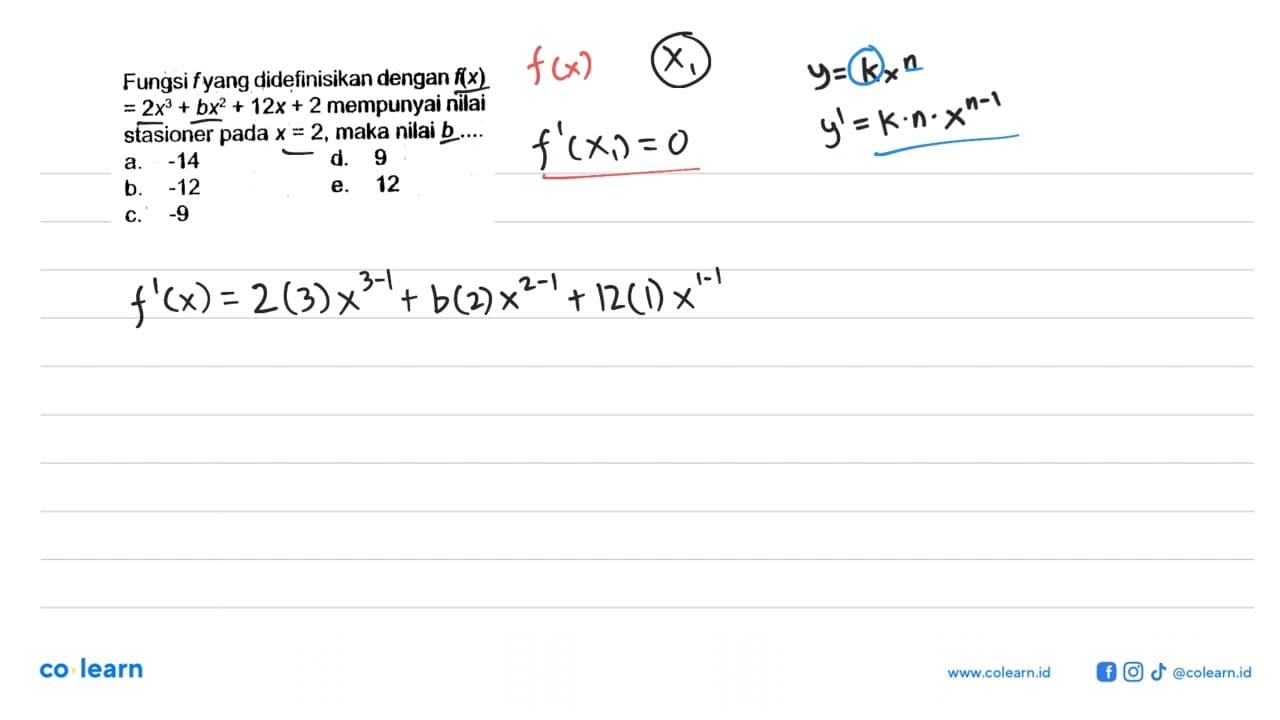 Fungsi fyang didefinisikan dengan f(x)=2x^3+bx^2+12x+2