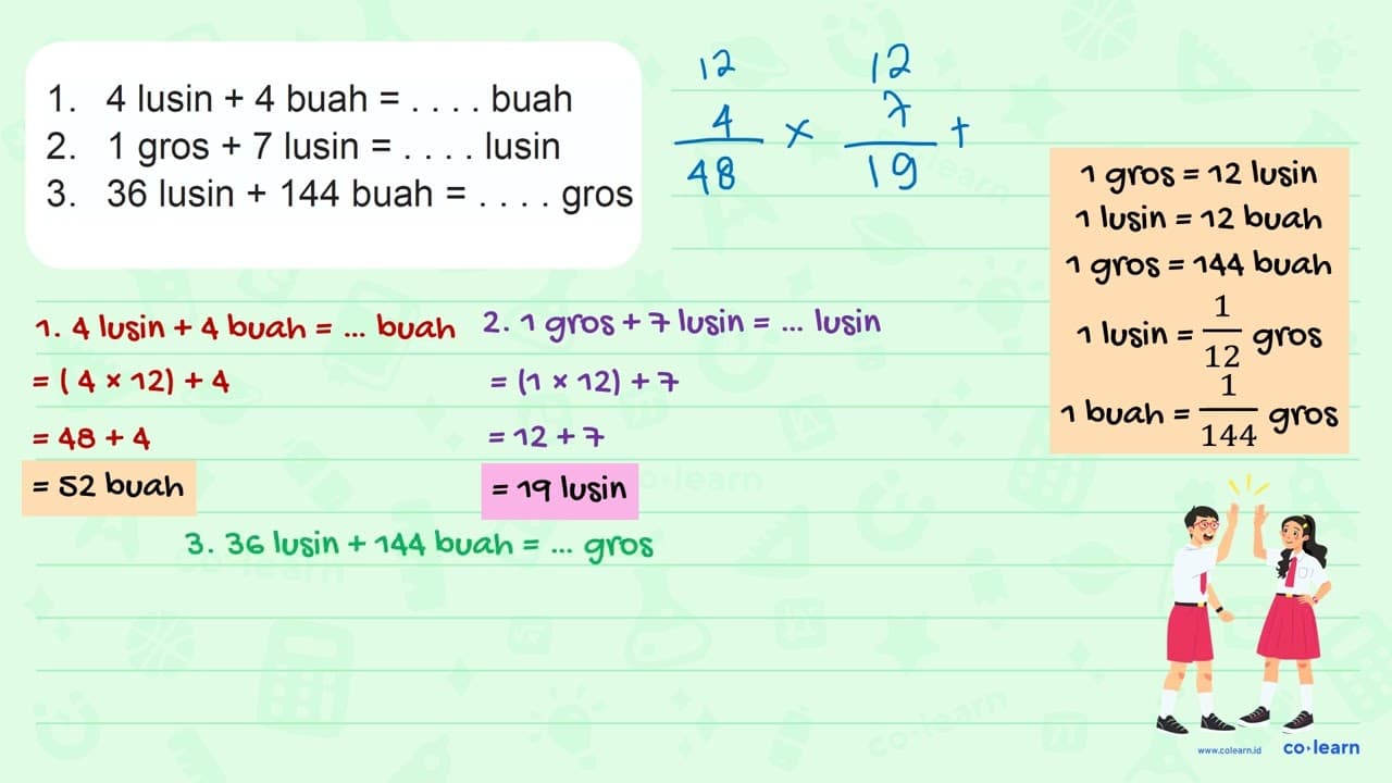 Mari mengerjakan soal-soal di bawah ini. 1. 4 lusin +4 buah