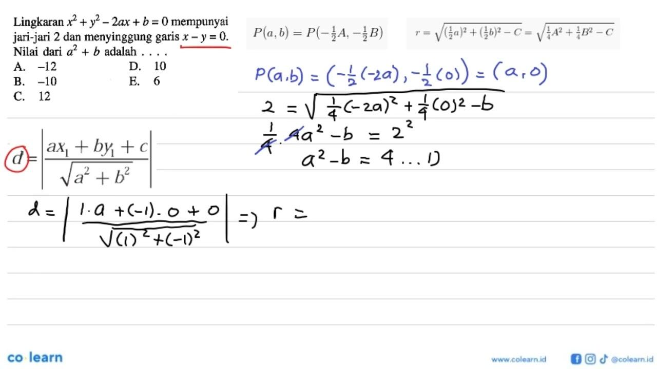 Lingkaran x^2+y^2-2ax+b=0 mempunyai jari-jari 2 dan