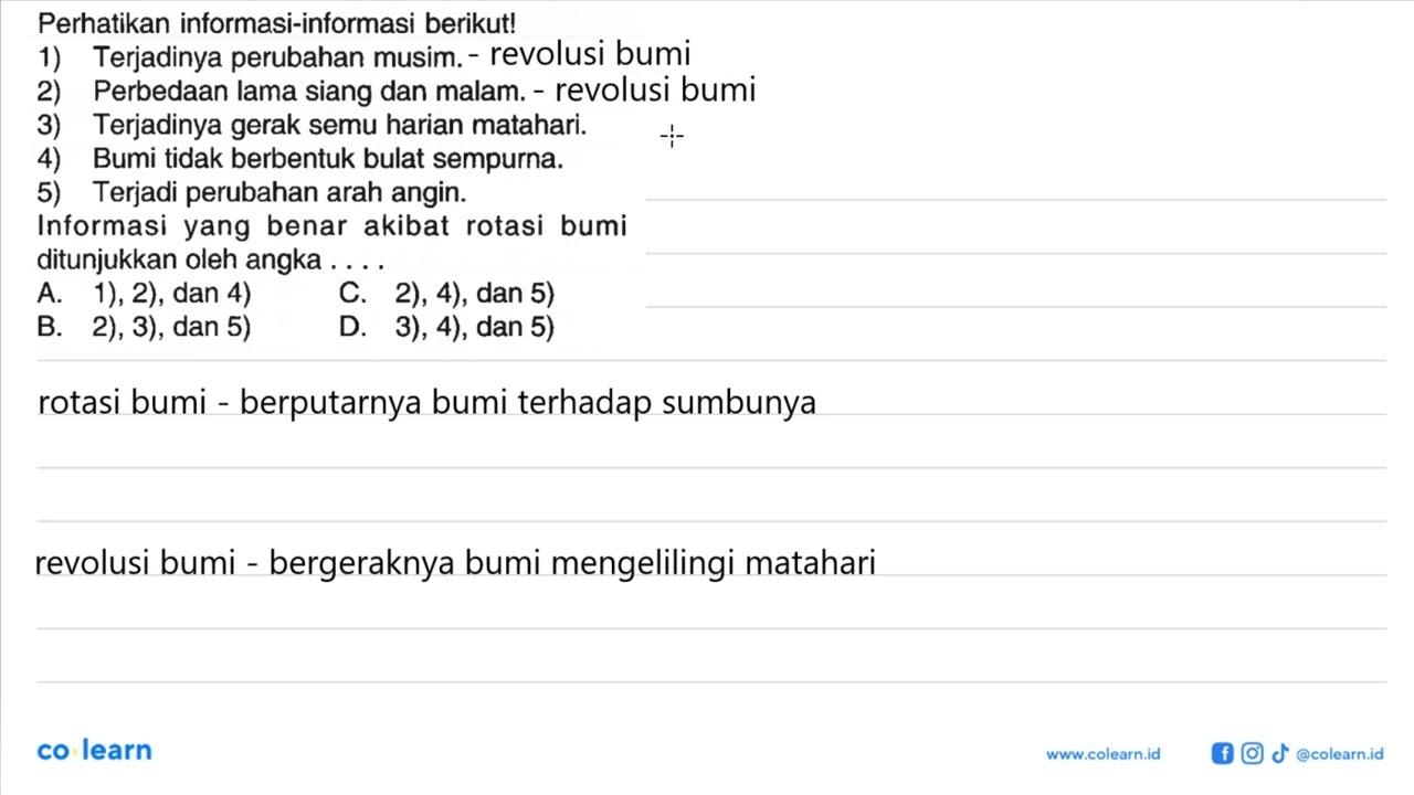 Perhatikan informasi-informasi berikut! 1) Terjadinya