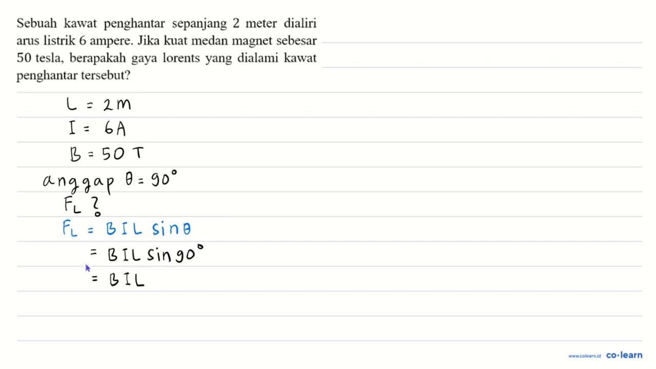 Sebuah kawat penghantar sepanjang 2 meter dialiri arus