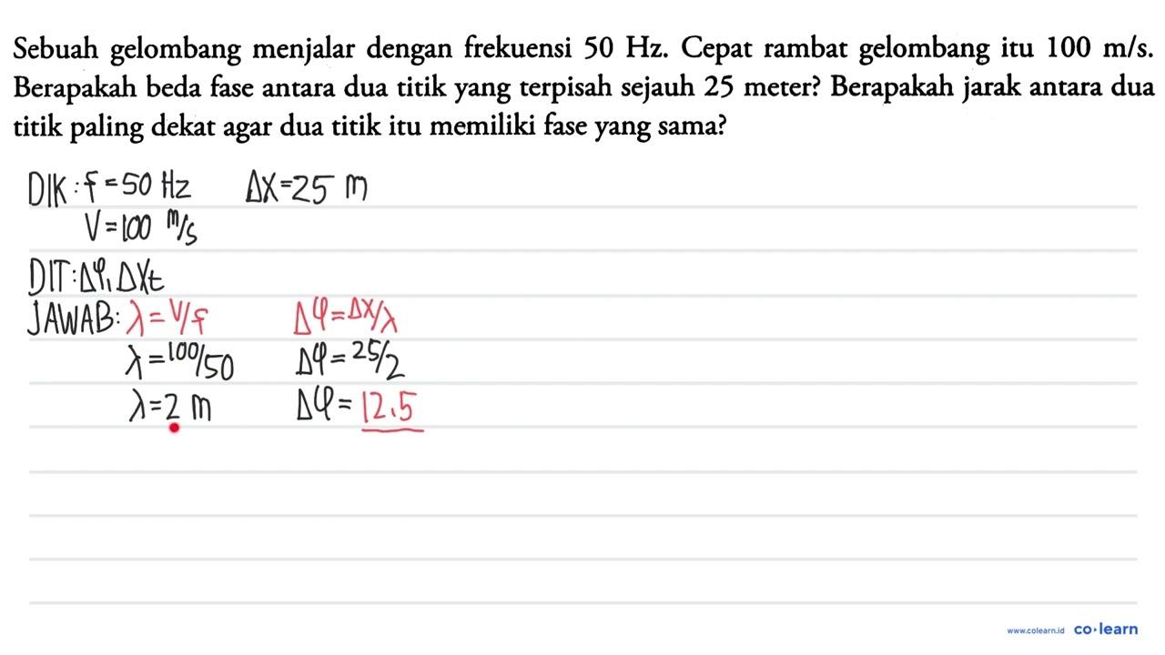 Sebuah gelombang menjalar dengan frekuensi 50 Hz . Cepat