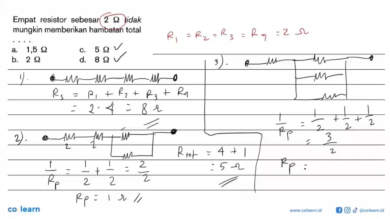 Empat resistor sebesar 2 ohm tidak mungkin memberikan