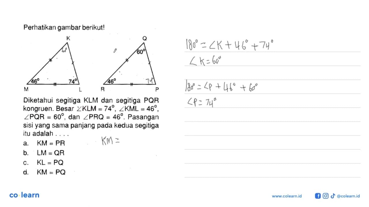 Perhatikan gambar berikut! 46 74 60 46 Diketahui segitiga