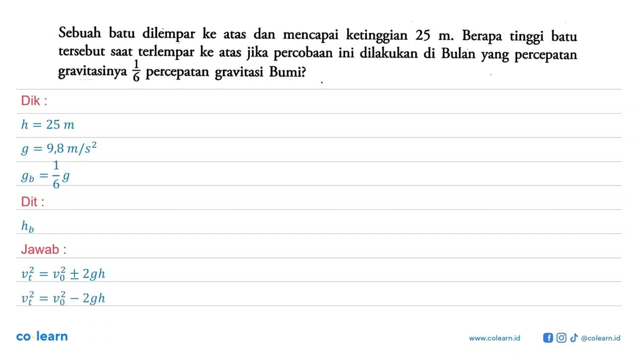 Sebuah batu dilempar ke atas dan mencapai ketinggian 25 m.