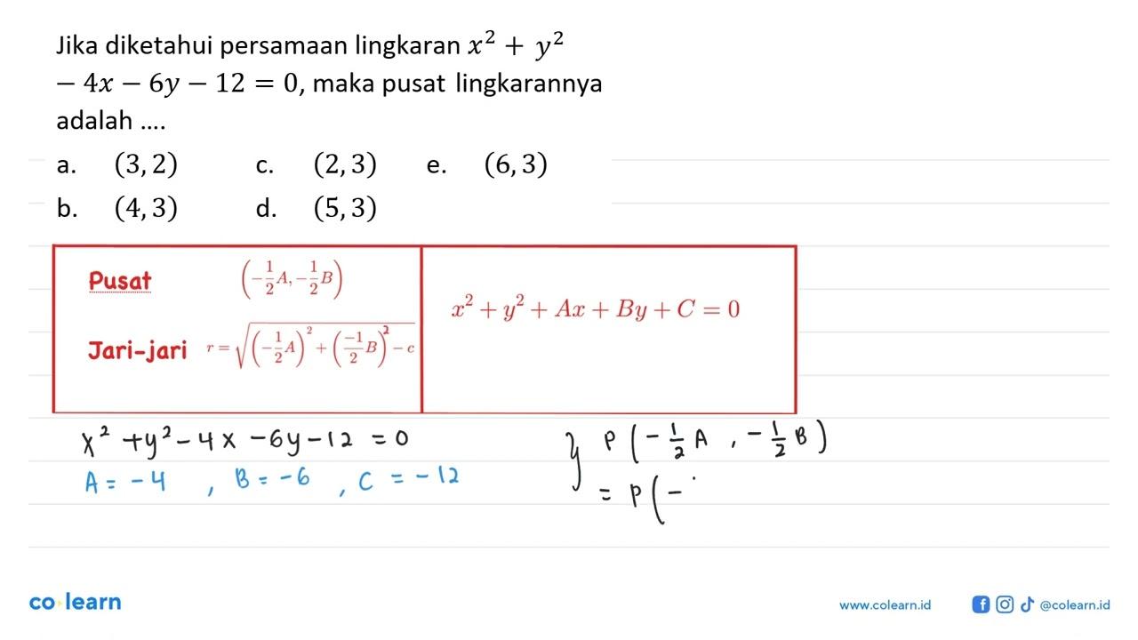 Jika diketahui persamaan lingkaran x^2+y^2-4x-6y-12=0, maka