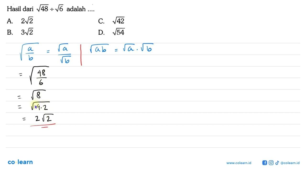 Hasil dari akar(48):akar(6) adalah ...